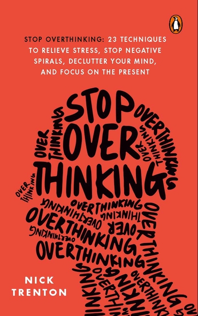 Stop Overthinking: 7 Techniques to Silence Your Thoughts, Anxiety Relief & Find Inner Peace - English Paperback Self Help Book