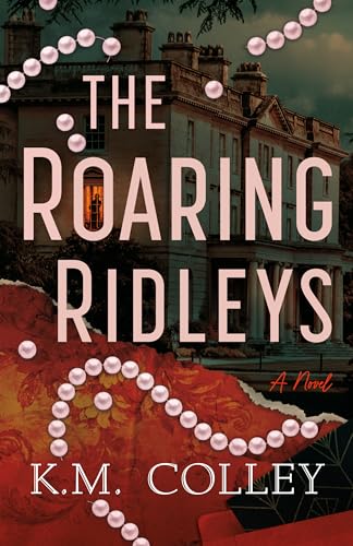 The Roaring Ridleys: A Novel