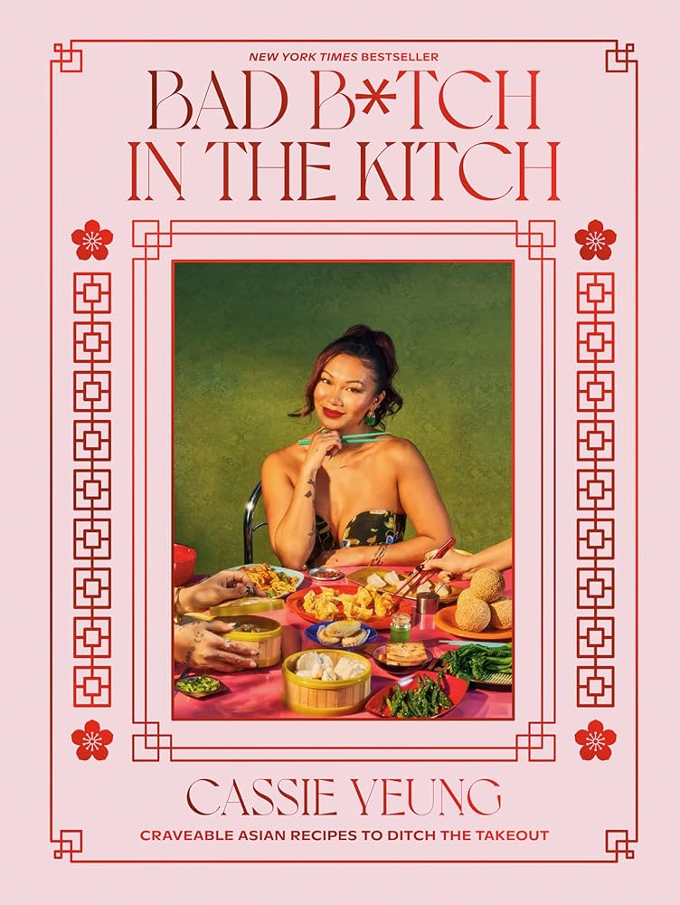 Bad B*tch in the Kitch Asian Recipes Cookbook Hardcover