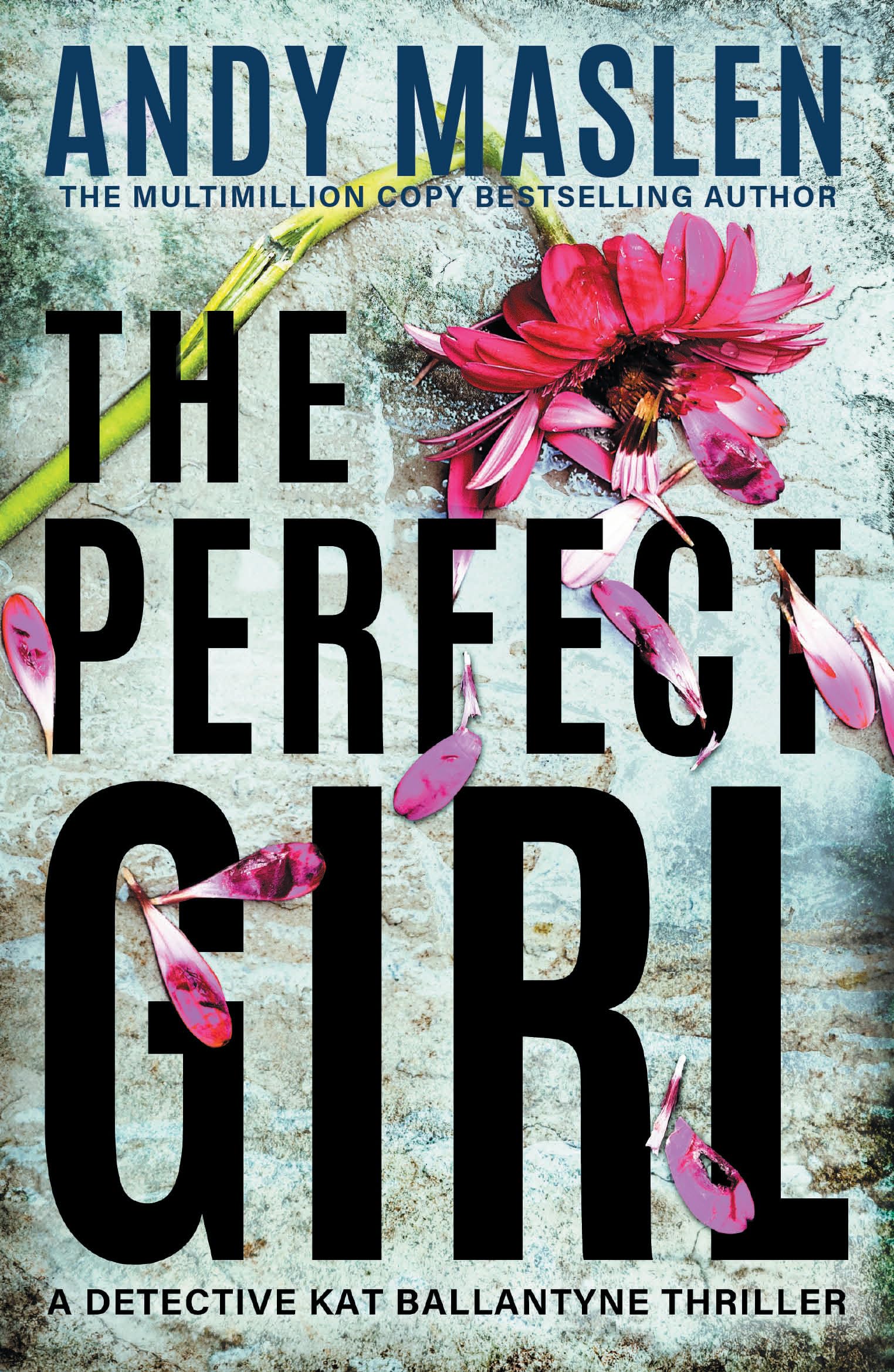 The Perfect Girl (Detective Kat Ballantyne Book 6)